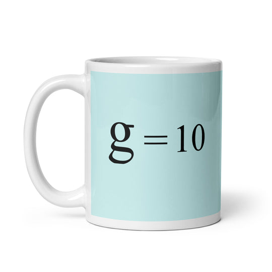 g = 10 Mug