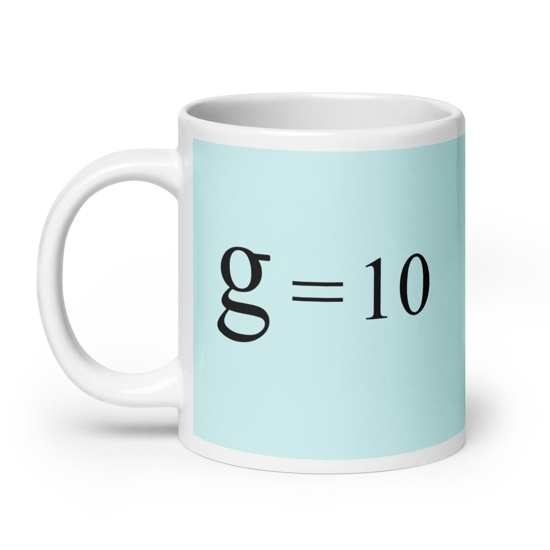 g = 10 Mug