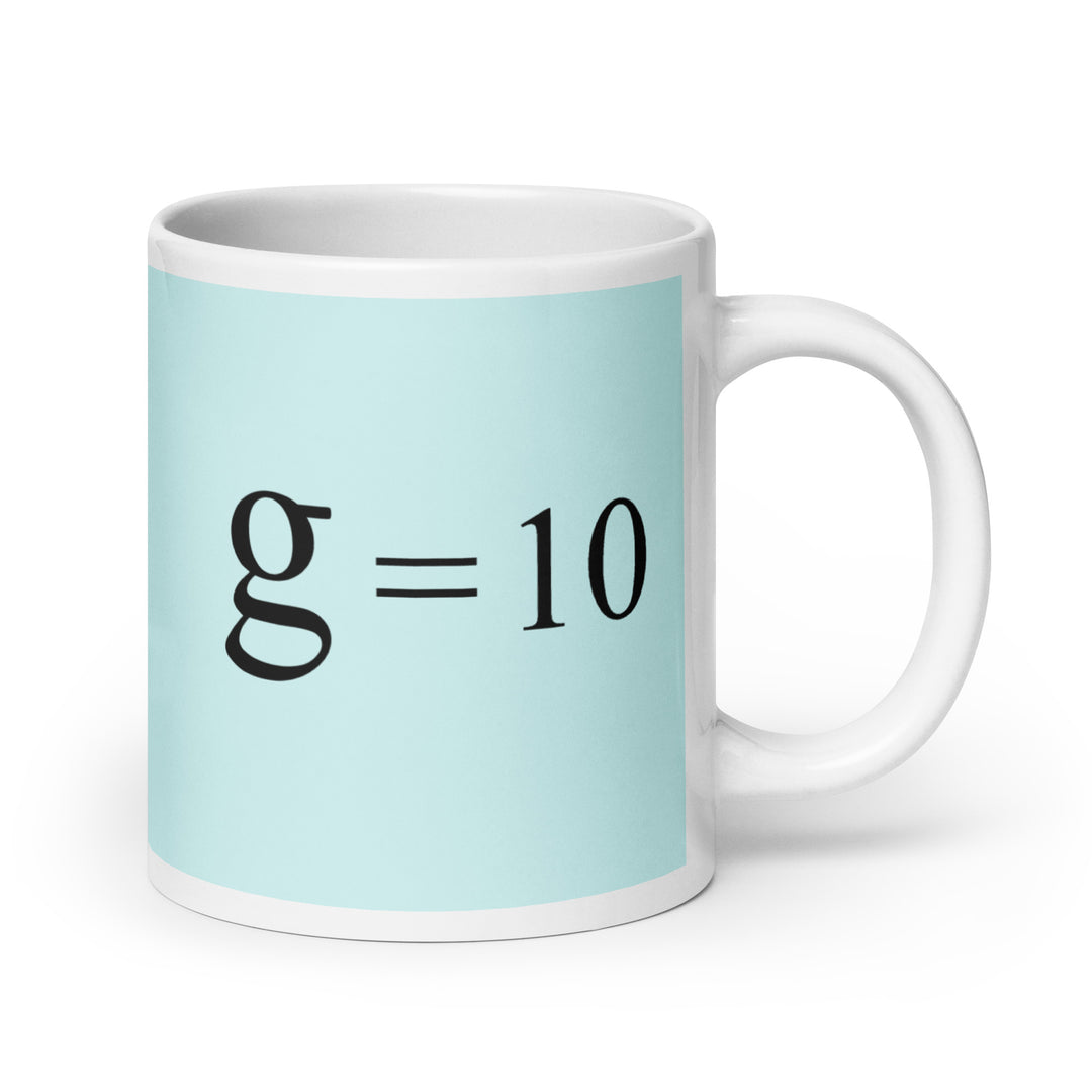 g = 10 Mug